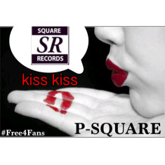 P-Square – Kiss Kiss